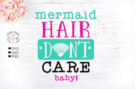 Download Mermaid Hair Don T Care Graphic By Graphichousedesign Creative Fabrica Yellowimages Mockups