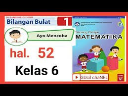 Kunci jawaban matematika kelas 6 kurikulum 2013 revisi 2018. Ayo Mencoba Halaman 52 Aplikasi Bilangan Bulat Kunci Matematika Kelas 6 Youtube