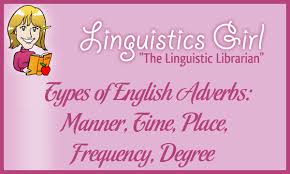 (adverb of frequency) she types very quickly. Types Of English Adverbs Manner Time Place Frequency Degree Parenting Patch