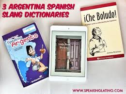 Looking For An Argentina Spanish Slang Dictionary Check Out These 3 Options Spanish Slang Spanish Spanish Books