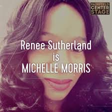 Renee Sutherland is Michelle...