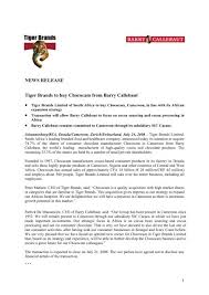 In addition to the company's south african operations, tiger brands also has. News Release Tiger Brands To Buy Chococam From Barry Callebaut