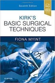Kirk S Basic Surgical Techniques 7e Medical Textbooks Medicine Book Medical