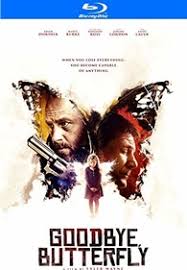Hardened arizona rancher jim hanson (liam neeson) simply wants to be left alone as he fends off eviction notices and defying his cop daughter sarah (katheryn winnick), jim sneaks miguel out of the local u.s. Goodbye Butterfly Blu Ray Release Date January 15 2021