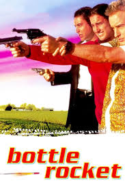Bottle Rocket | Rotten Tomatoes