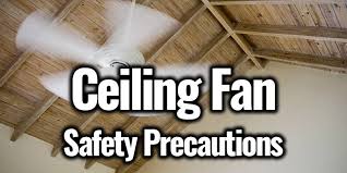 We will discuss as well some safety precautions during or while inside the. Top 4 Safety Precautions When Using Ceiling Fan Ceiling Fan Pro