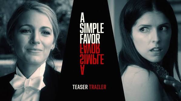 A Simple Favor (2018 Movie) Teaser Trailer #2 “Tell Me Your Secret” – Anna  Kendrick, Blake Lively