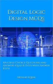 What year was the very first model of the iphone released? Digital Logic Design Mcqs Multiple Choice Questions And Answers Quiz Practice Tests With Answer Key Digital Logic Design Worksheets Quick Study Guide Ebook By Arshad Iqbal Rakuten Kobo