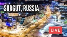 SURGUT in Siberia, Russia on The Cold Friday Night. LIVE - YouTube