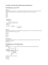 Mikroskop tersebut digunakan oleh orang bermata normal (sn = 25 cm) untuk mengamati benda yang diletakkan 1 cm di depan lensa objektif. Soal Persiapan Ulangan Fisika Lengkap