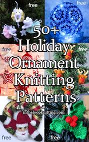 Hundreds of free patterns to knit and crochet! Holiday Ornament Knitting Patterns In The Loop Knitting