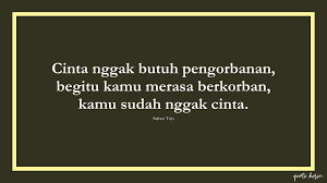 Berikut ini adalah 10 quotes tentang cinta sang budayawan, penulis, pelukis sekaligus dalang wayang yang memiliki nama asli agus hadi sudjiwo alias sujiwo tejo. 9 Kata Kata Bijak Sujiwo Tejo Quote Keren
