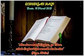 Sejarah dan nama santo santa katolik,orang kudus,kalender perayaan,gereja katolik,agama katolik,bunda maria,yesus,jalan salib,doa rosario,bacaan injil hari ini,renungan harian, wisata religi gua maria. Renungan Pagi Senin 15 Maret 2021 I H S