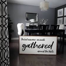 The Best Memories Are Made Gathered Around The Table 16x32 Etsy In 2020 Farmhouse Kitchen Decor Dining Room Walls Farmhouse Decor