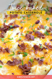 Twice Baked Potato Casserole Recipe In 2020 Twice Baked Potatoes Casserole Baked Potato Casserole Potatoe Casserole Recipes