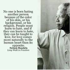 Nelson Mandela Love Quotes Quotes To Live By Words Wisdom Quotes