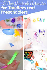 15 Fun Bathtub Activities For Toddlers And Preschoolers Simple Fun For Kids Toddler Preschool Toddler Activities Fun Activities For Kids
