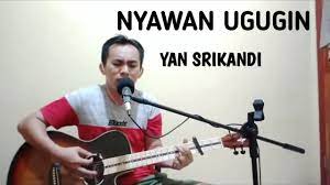 Nyawan Ugugin Yan Srikandi Live Cover Youtube