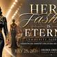 Her Fashion Is Eternal - A Community Fashion Show