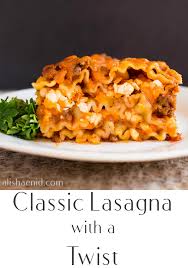 Classic Lasagna With A Twist Recipes Using Pasta Classic Lasagna Clean Recipes