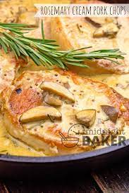 Rosemary Cream Pork Chops The Midnight Baker