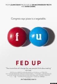 Mpaa Almost Banned This Poster Fed Up Documentary Fed Up Movie Food Industry