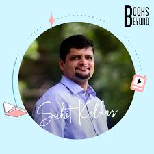20 march 2022 venue : 1 10 Suhit Kelkar Meet The Jack Of All Trades Books And Beyond With Bound Podcast Podtail