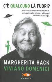 Stai cercando un libro di margherita hack ma stai decidendo quale acquistare? C E Qualcuno La Fuori Libro Di Margherita Hack Viviano Domenici
