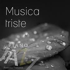 Check spelling or type a new query. Rosanna Francesco Musica Triste Piano Jazz 2017 Piano Jazz Easy Listening Mp3 320 Kbps Jazznblues Club