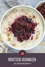 Rezept Fur Fruhstucks Buchweizen Rezept Buchweizen Fruhstuck Gesunde Rezepte Fruhstuck