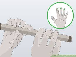 Easy Ways To Play A Bamboo Flute 13 Steps With Pictures