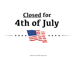 Free printable closed for the 4th signs. Printable Closed For 4th Of July Sign Free Printable Signs