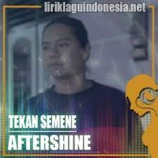 Mung dungoku mugo langgeng saklawase ademe howo iki, nggowo loro sing kang. Lirik Lagu Aftershine Tekan Semene