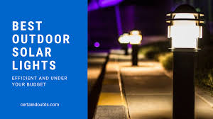 6 Best Outdoor Solar Lights 2020 With Buying Guide