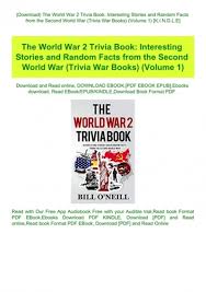 Roosevelt and british prime minister winston churchill and their respective military chiefs and aides, who planned future global military strategy for the western allies. Download The World War 2 Trivia Book Interesting Stories And Random Facts From The Second World War Trivia War Books Volume 1 K I N D L E
