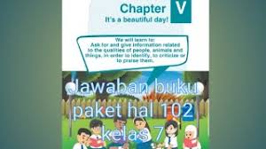 We did not find results for: Jawaban Buku Paket Kelas 7 Bahasa Inggris Hal 102 Chapter V It S A Beautiful Day Youtube