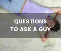 Let's go back to that fish in the boat example: 200 Questions To Ask A Guy The Only List You Ll Need