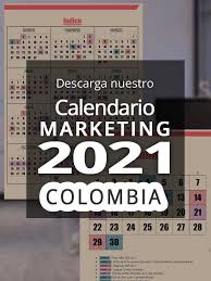 Maybe you would like to learn more about one of these? Calendario Comercial Colombia 2021 Marketing Ecommerce