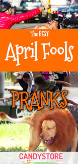 But these pranks from askreddit? April Fool S Day The Best Pranks To Gotcha Your Friends And Family Candystore Com