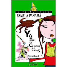 La vida de una bruja cómo trabajar con este libro capítulo 1: Pamela Panama Ya No Cree En Cuentos De Hadas De Autor Violeta Monreal Pdf Espanol Gratis
