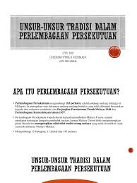 Namun yang demikian, unsur unsur tradisi ini mestilah. Unsur Unsur Tradisi Dalam Perlembagaan P