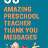 A teacher spends an inordinate amount of time with their class and has a profound influence on them. 1