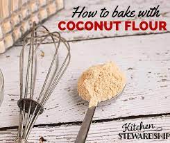 Baking With Coconut Flour How To Bake Using This Awesome Grain Free Flour