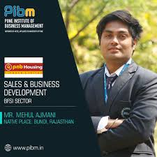 Pibm Family Wishing Mr Mehul Ajmani A Successful Career At Pnb Housing Finance Ltd As Sales Business Devel Business Management Business Development Finance