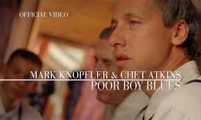 (redirected from poor boy (2016 film)). Poor Boy Blues By Mark Knopfler And Chet Atkins Lyrics Direstraits