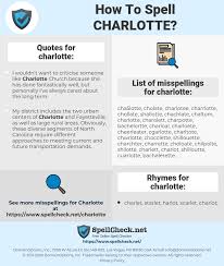 Whitsett is a town in guilford county, north carolina, united states. How To Spell Charlotte And How To Misspell It Too Spellcheck Net