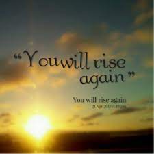 Quotes About Rise Again 125 Quotes