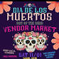 “Dias de Los Muertos” Vendor Market event in Odessa, TX