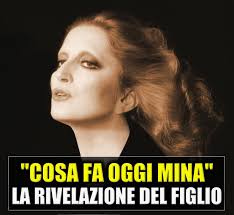 Cosa fa oggi Mina" la rivelazione inaspettata di Massimiliano Pani: il figlio della cantautrice rivela una cosa 😳