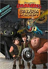 Check spelling or type a new query. How To Start A Dragon Academy Dreamworks Dragon Readers Dreamworks 9781444934335 Amazon Com Books